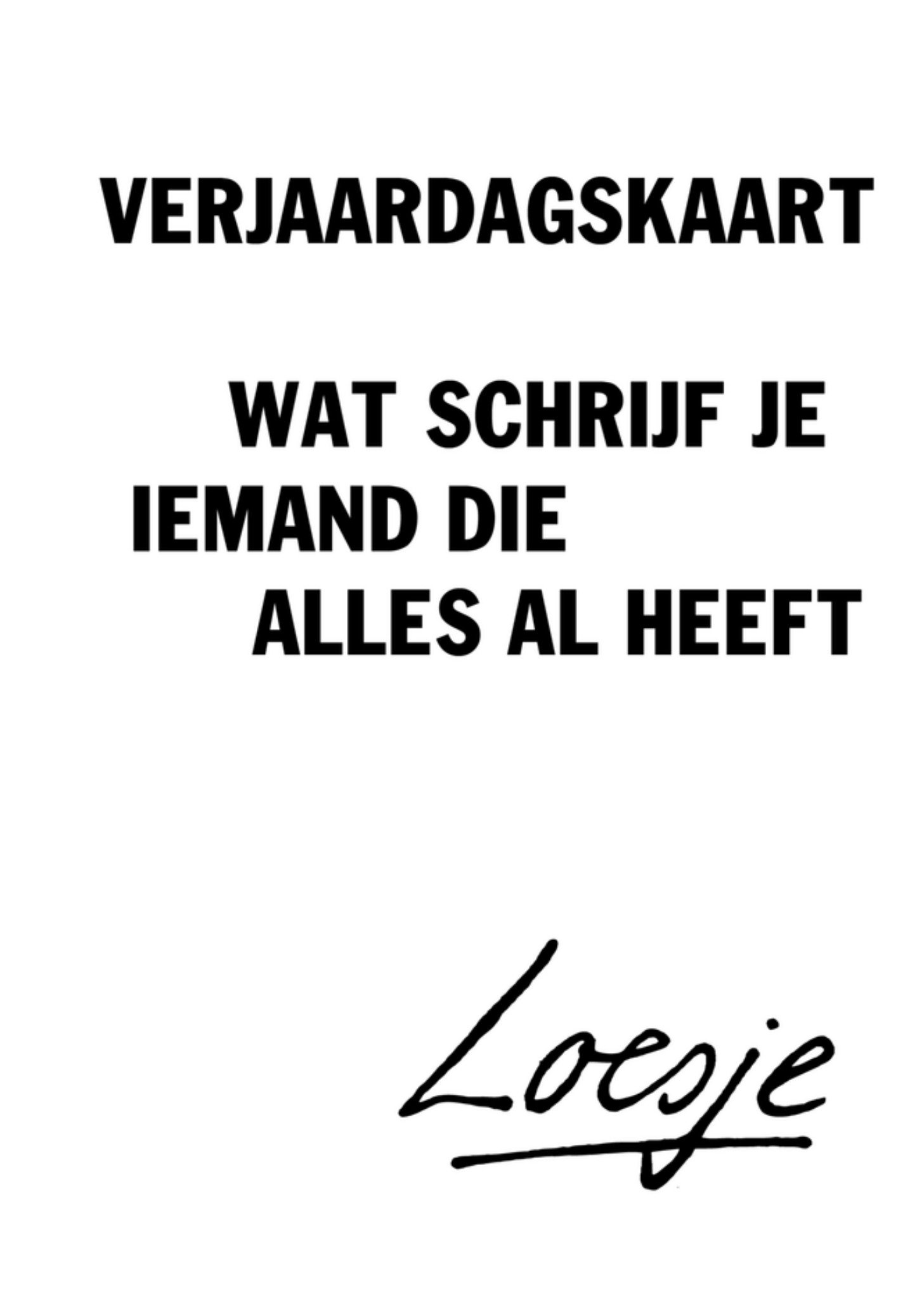 Verjaardagskaart grappig Kaart Loesje