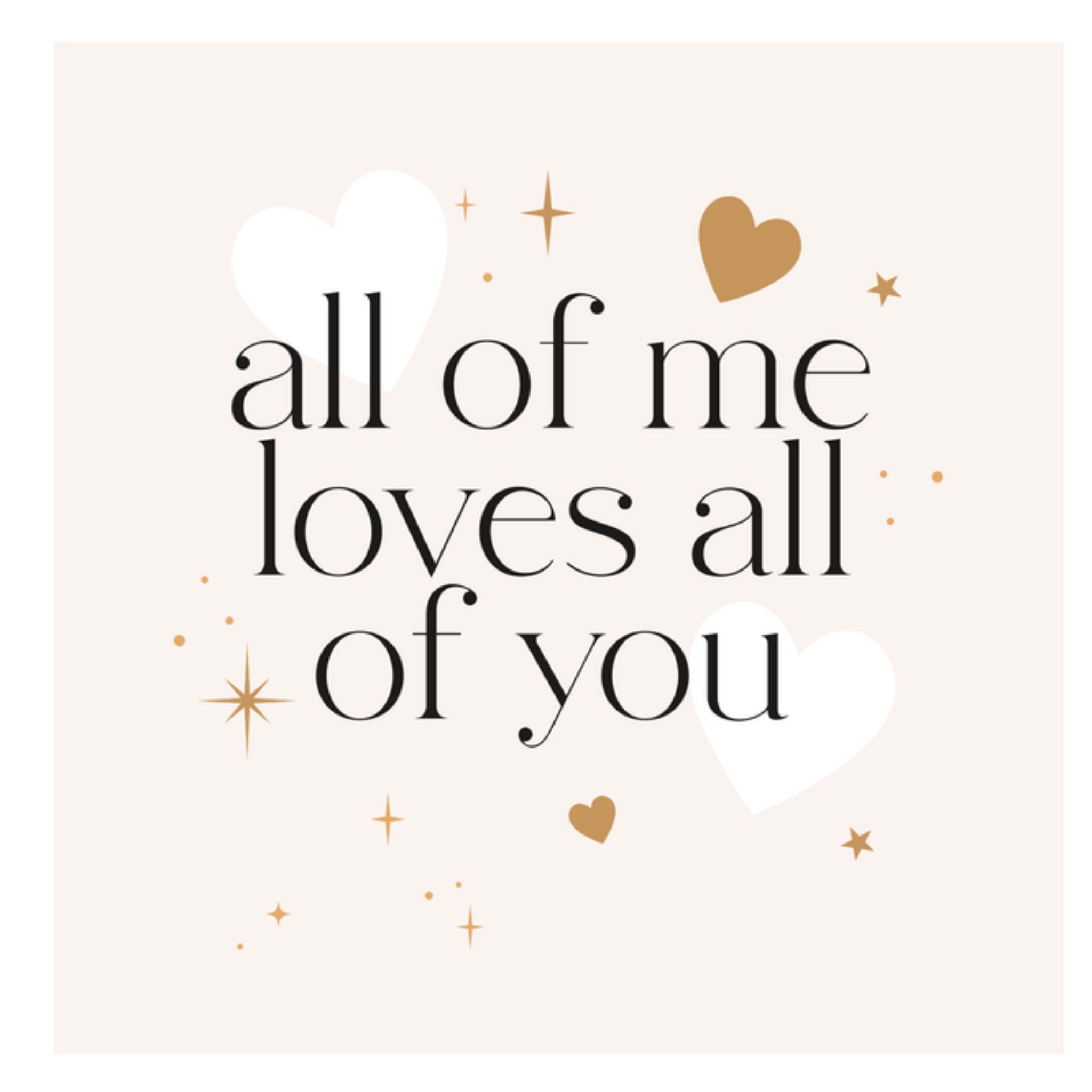 UK Greetings Valentijnskaart All of me loves all of you Vierkante Kaart Greetz