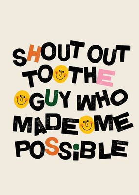 Greetz | Sterkte kaart | To the guy who made me possible