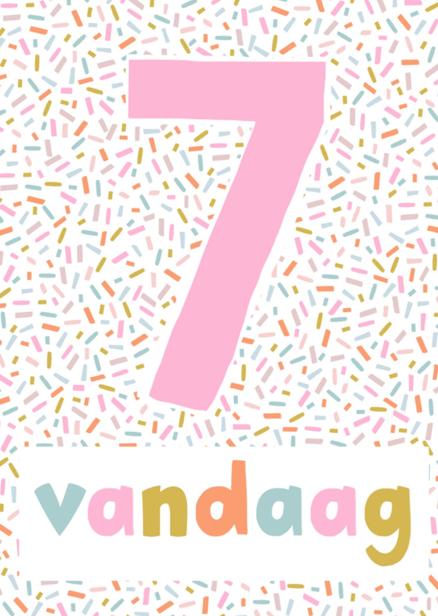 Verjaardagskaart 7 vandaag Greetz