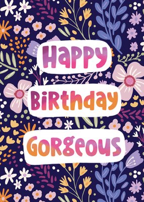 Happy Birthday Gorgeous Verjaardag Kaart