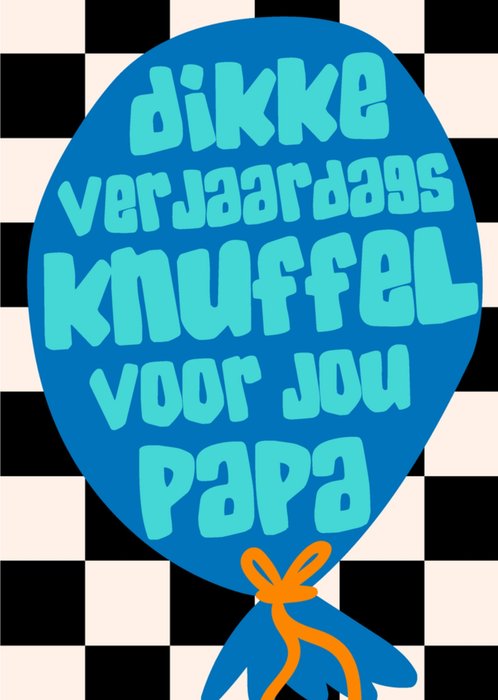 Greetz | Verjaardagskaart | Ballon | Dikke verjaardagsknuffel | Papa