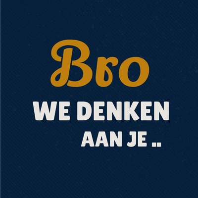 We Denken Aan Je Donkerblauw Typografisch Bro Kaart
