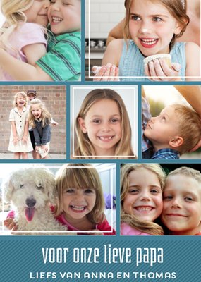 Voor Onze Lieve Papa Collage Foto Upload Kaart