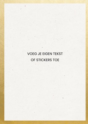 Gemaakt door greetz | Verjaardagskaart | Voeg je eIgen tekst of stickers toe