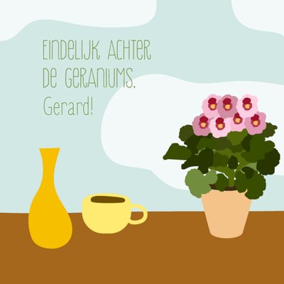 Eindelijk Achter De Geraniums Illustratie Plant Pensioen Kaart