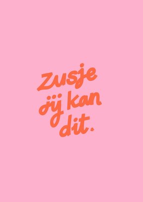 Greetz | Denken aan kaart | zusje | jij kan dit
