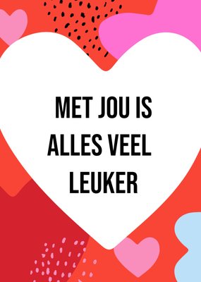 Met Jou Is Alles Veel Leuker Hart Typografie Kaart