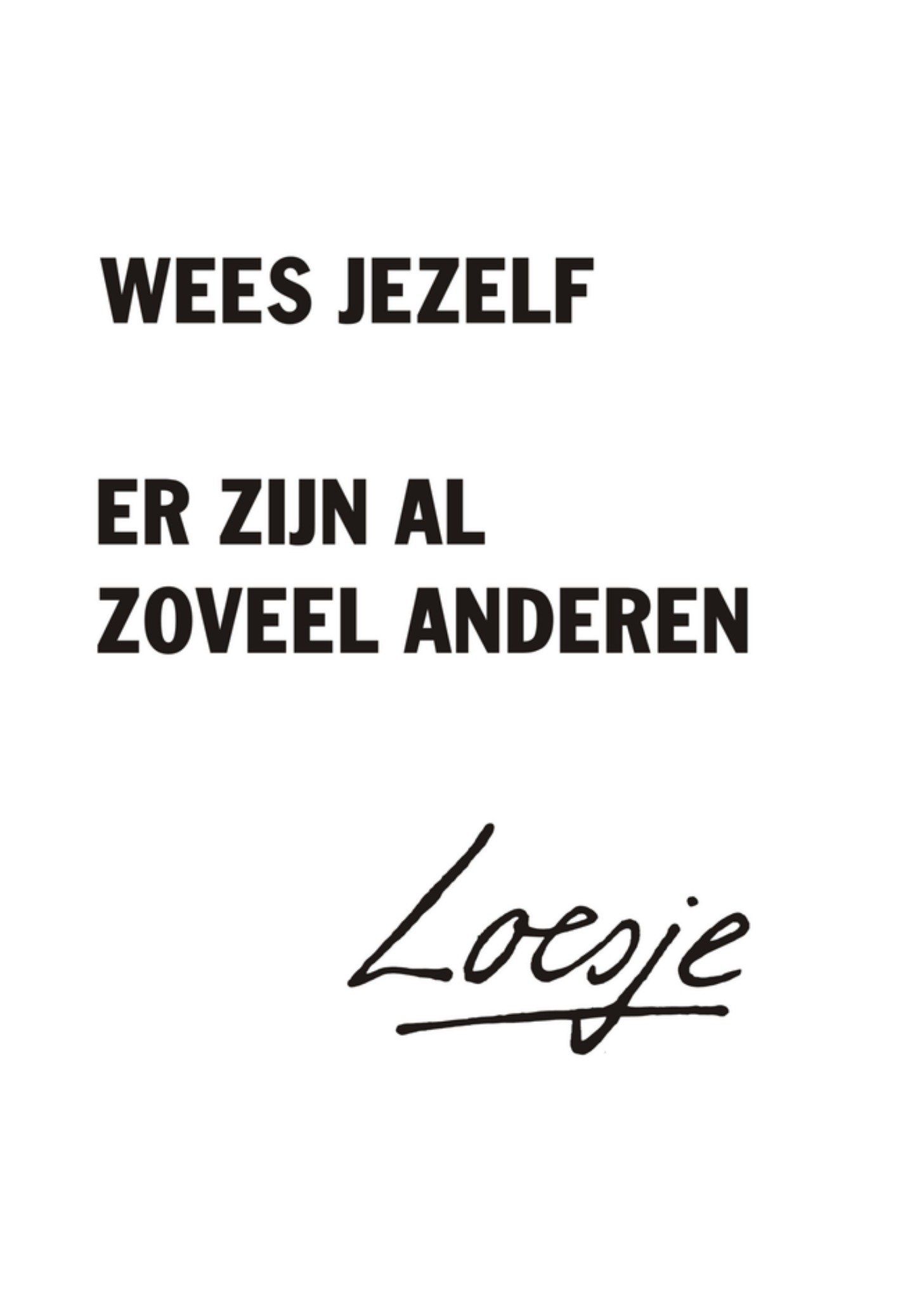 Vriendschapskaart wees jezelf Kaart Loesje