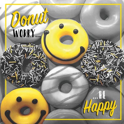 Donut worry, be happy