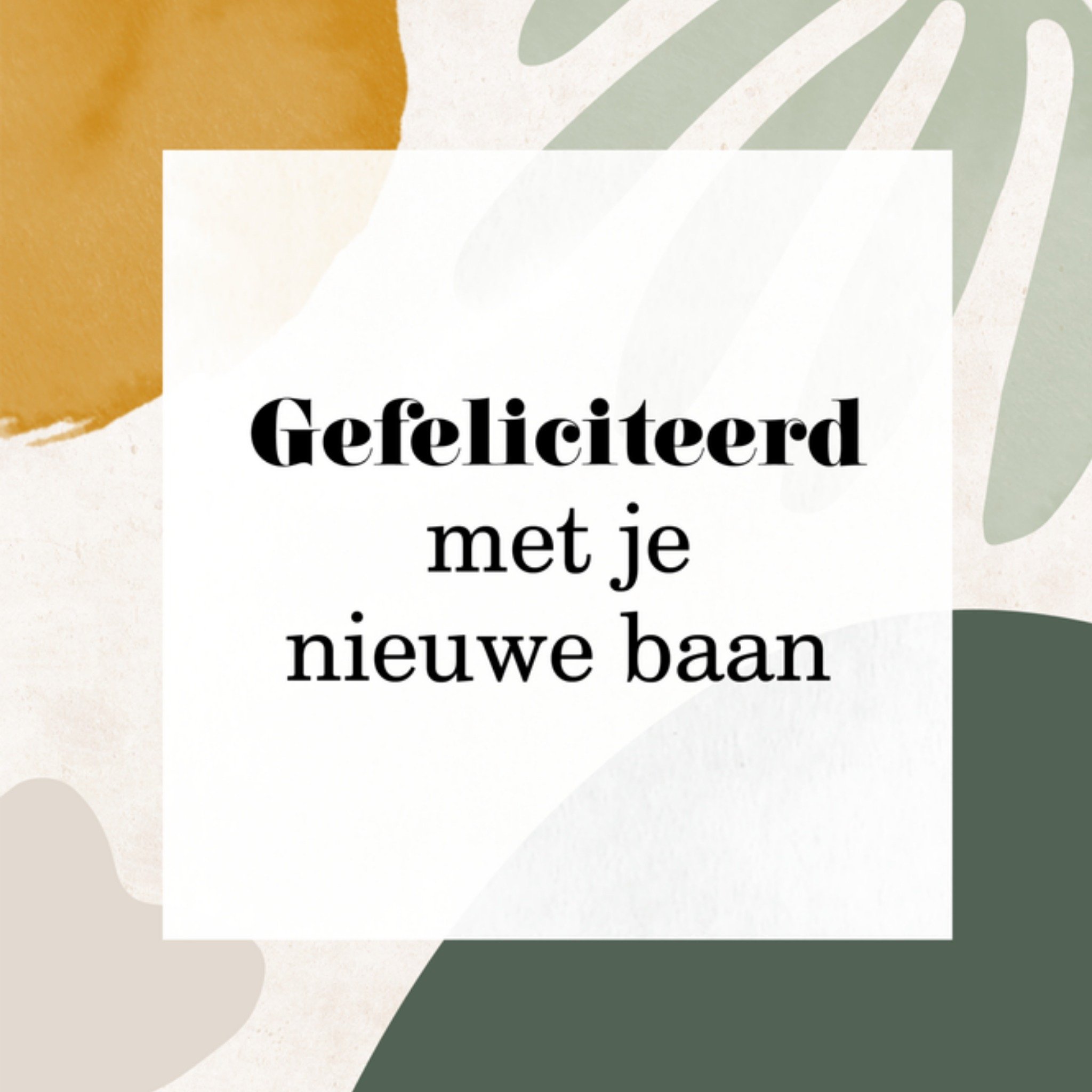 Greetz Nieuwe baan abstract Vierkant