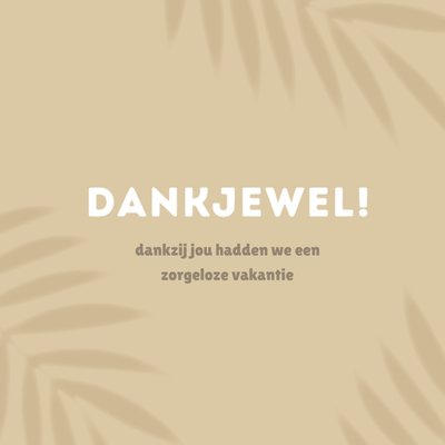 Greetz | Bedankt thuisblijvers | vakantie