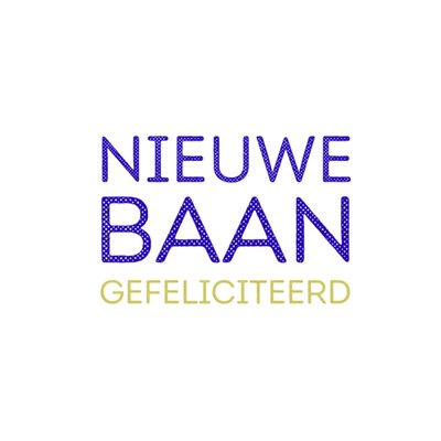 Greetz | Nieuwe baan | minimaal | tekst