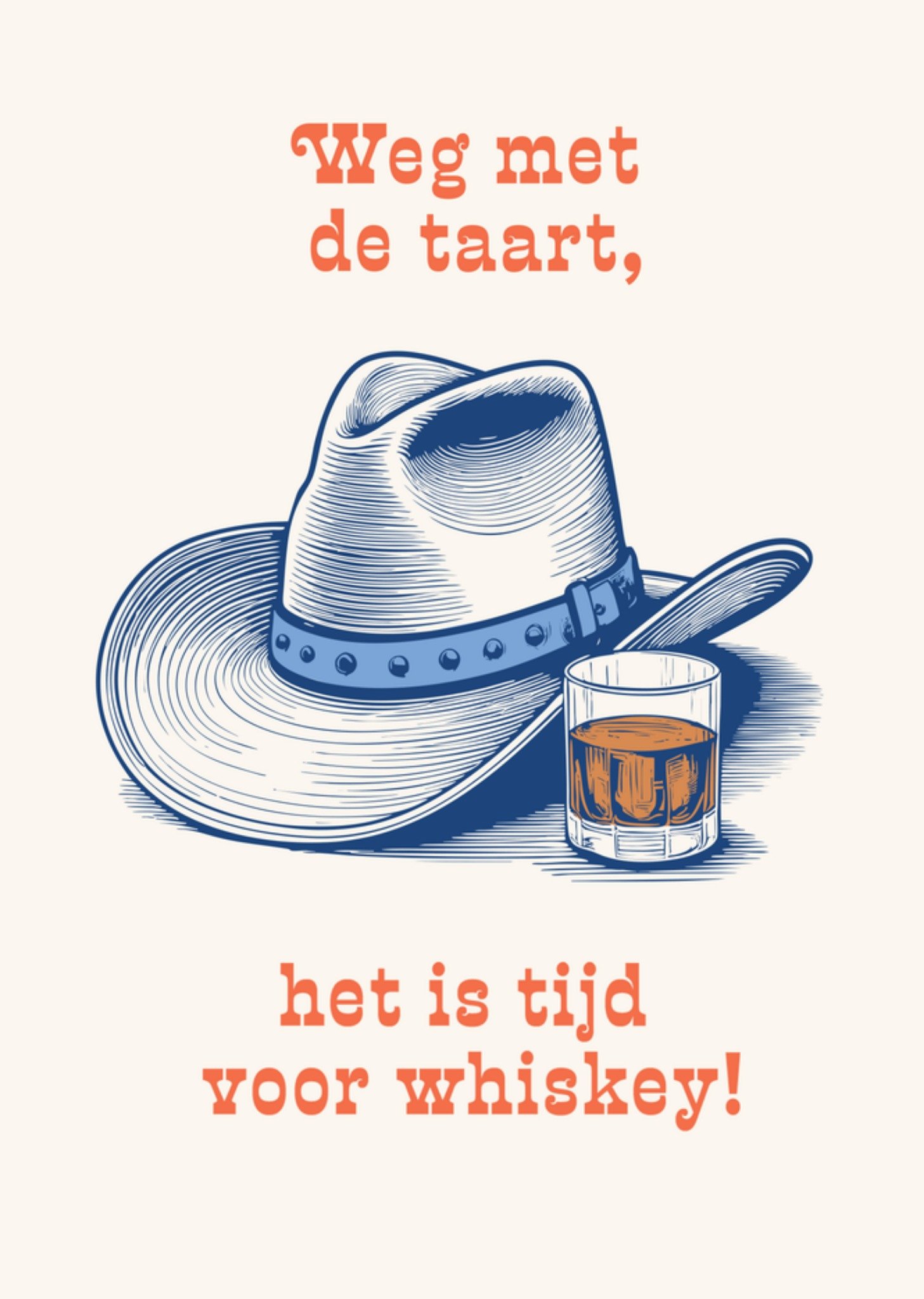 Verjaardagskaart Weg met de taart het is tijd voor whiskey Kaart Pigment