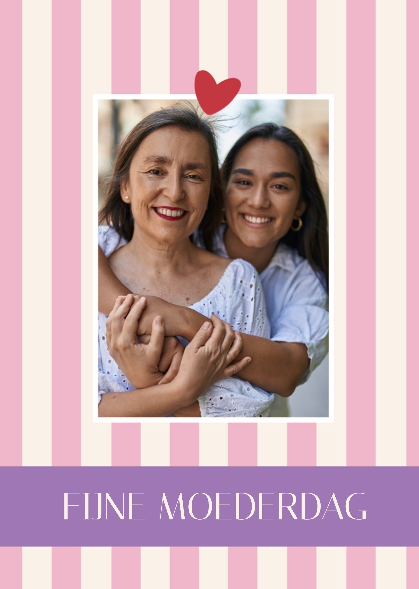 Moederdagkaart Foto Met Roze Strepen En Aanpasbare Tekst Greetz