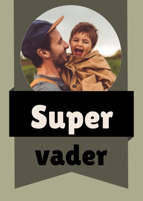 Greetz | Vaderdagkaart | foto | super vader