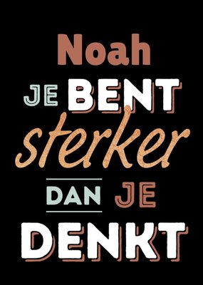 Je Bent Sterker Dan Je Denkt Typografisch Aanmoediging Kaart