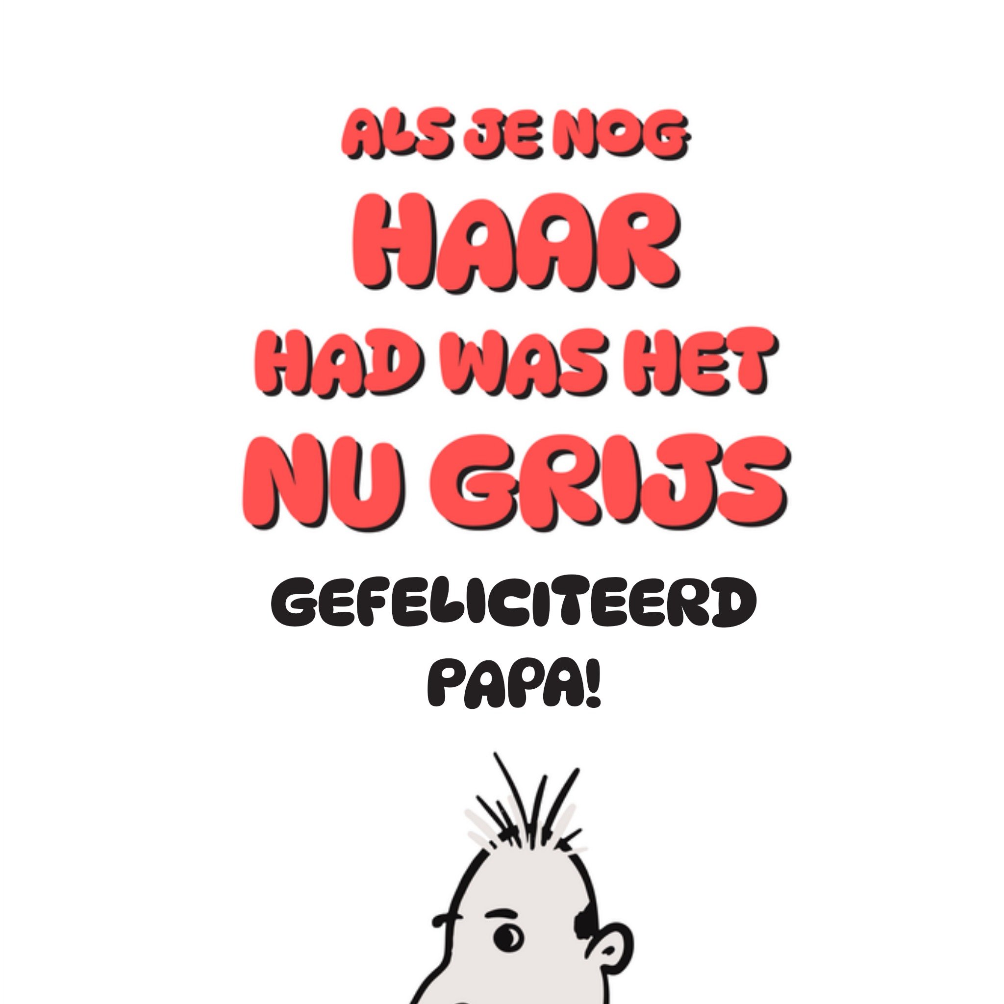 Greetz Verjaardagskaart Grijs haar Papa Vierkant