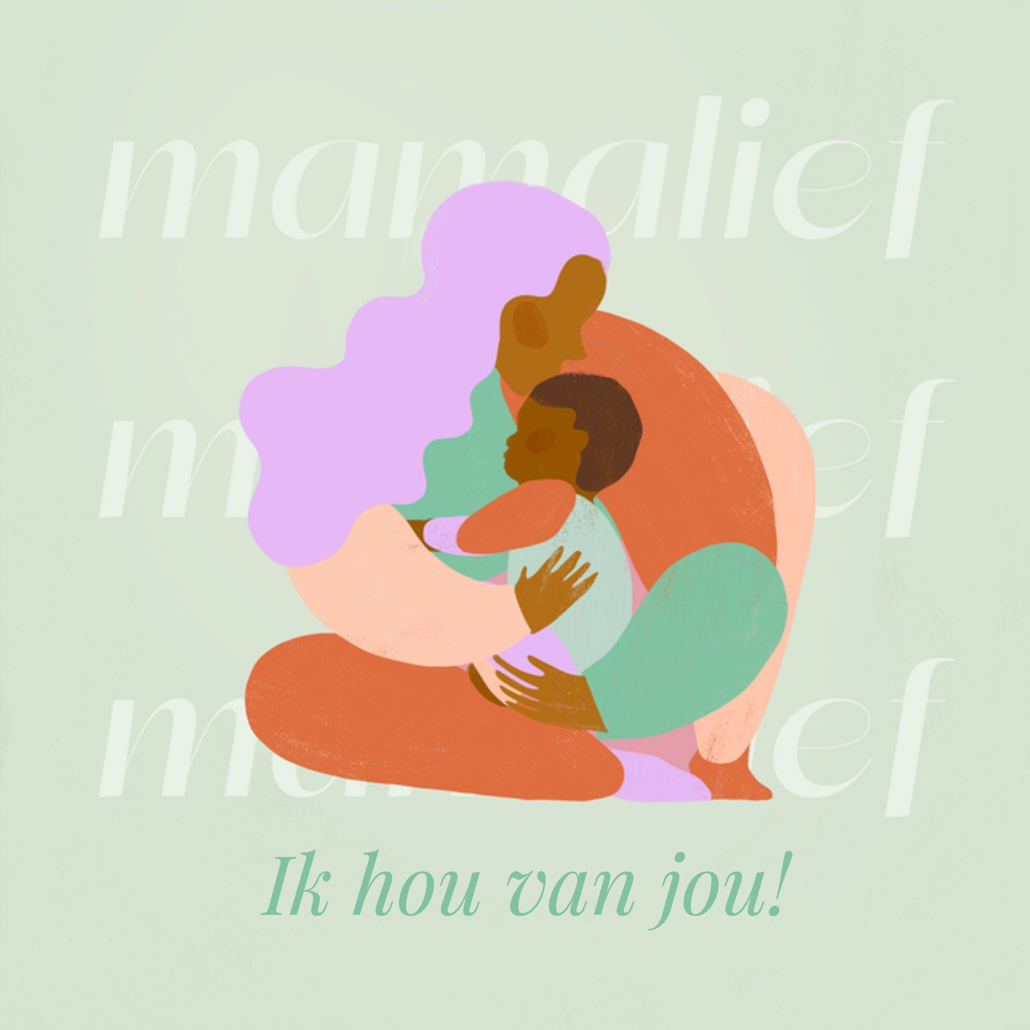 Greetz Moederdagkaart Mamalief Ik hou van jou! Aanpasbare tekst Vierkant