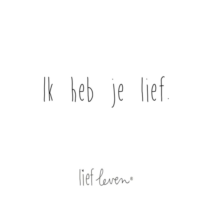 Lief Leven | Valentijnskaart | ik heb je lief