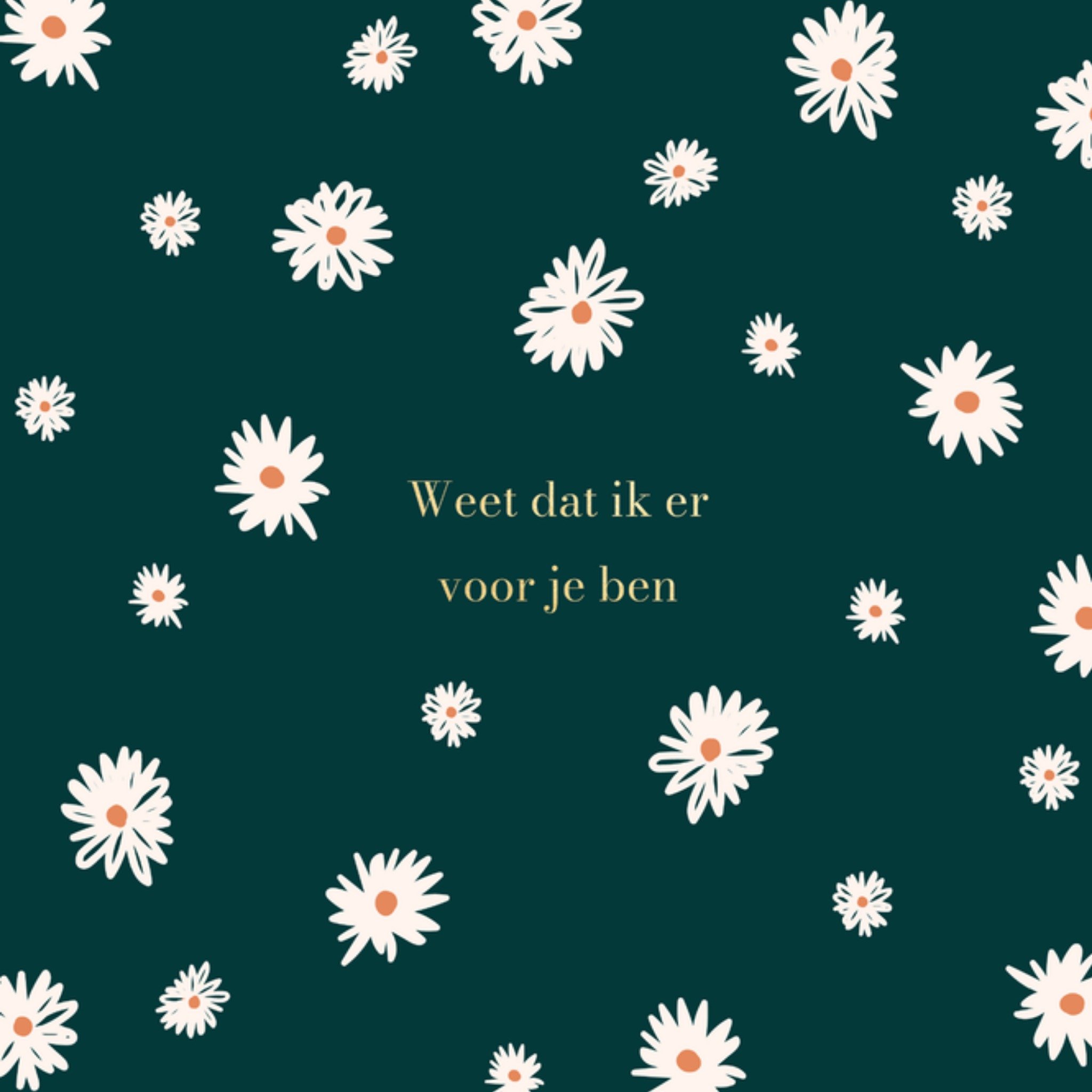 Greetz Condoleancekaart Weet dat ik er voor je ben Vierkant