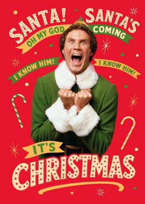 Enthousiast Buddy Santa's Coming I Know Him Elf Kerstkaart
