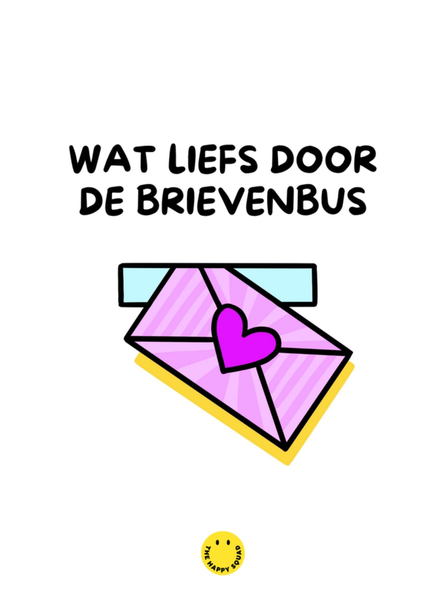 Denken aan kaart Wat liefs door de brievenbus Kaart The Happy Squad