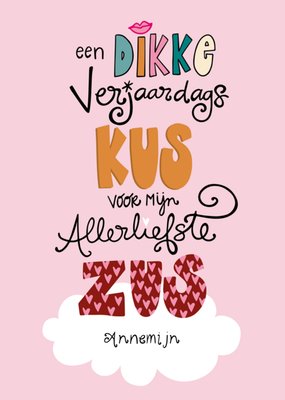 Een Dikke Verjaardagskus Voor Mijn Allerliefste Zus Hartjes Typografisch Kaart