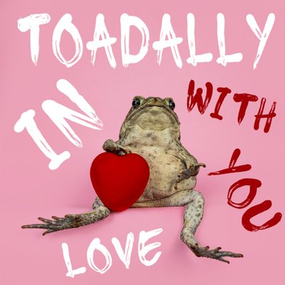 Catchy Images | Valentijnskaart | toadally in love with you