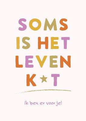 Greetz | Denken aan kaart | soms is het leven k*t