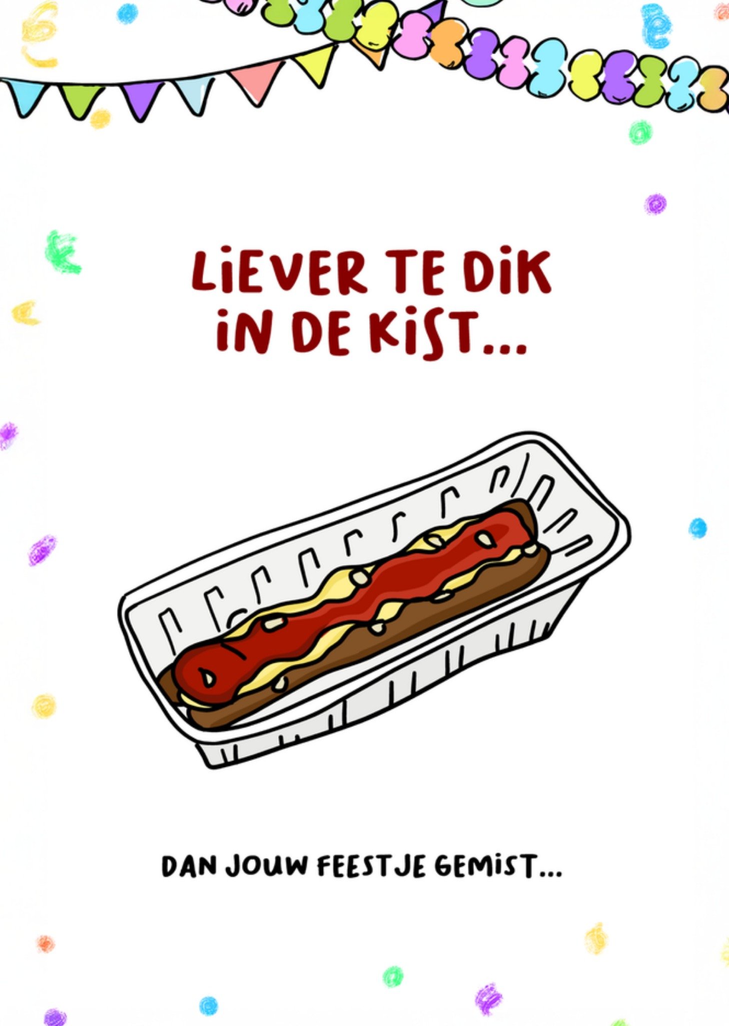 Verjaardagskaart Liever te dik in de kist Kaart Liefs Jansje