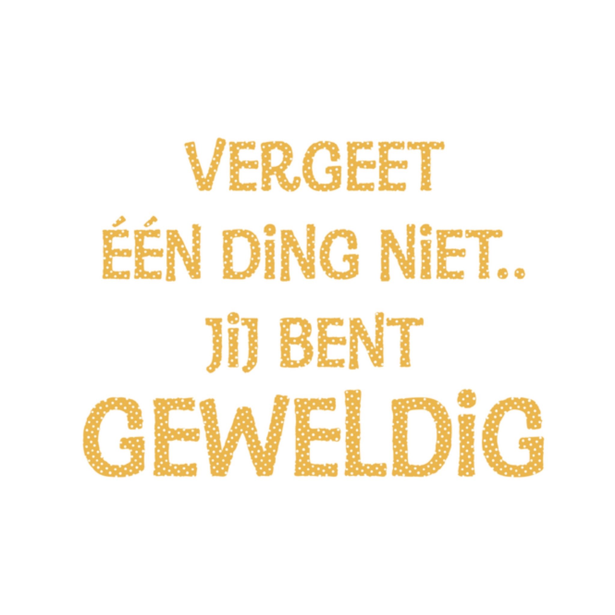 Greetz Vriendschapskaart jij bent geweldig Vierkant