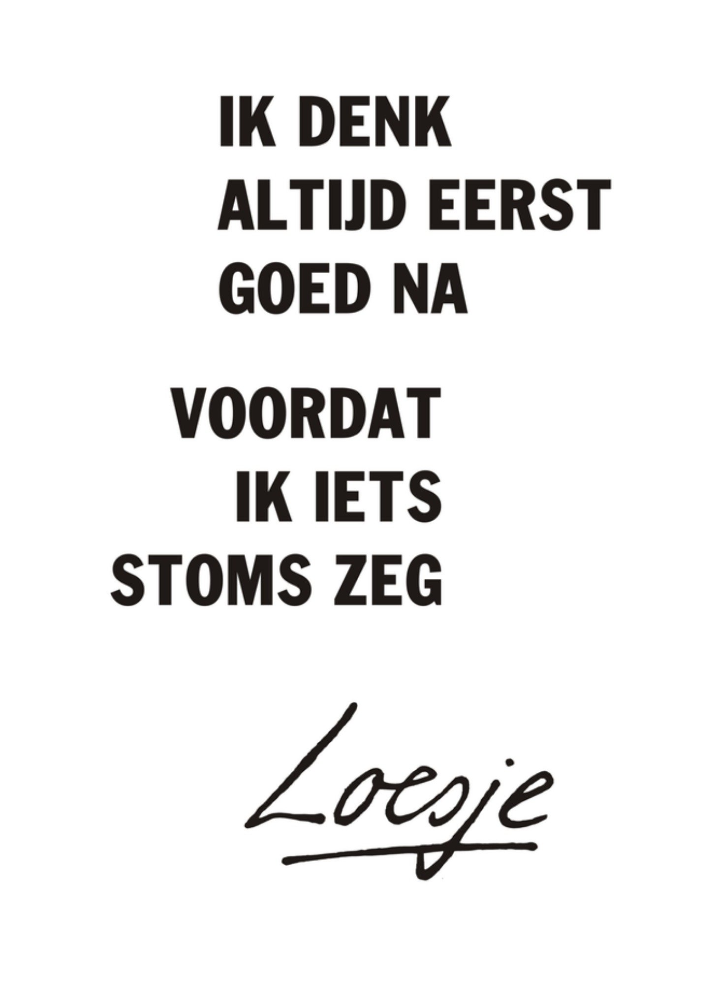 Sorry kaart Grappig Wit Quote Kaart Loesje