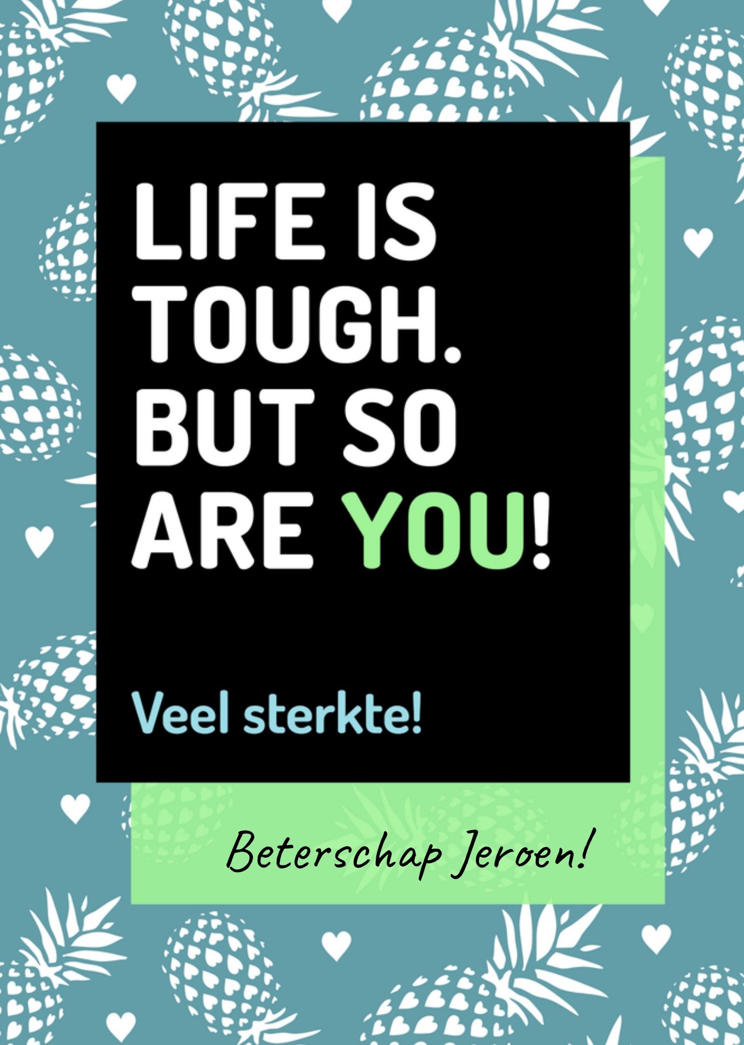 Beterschapskaart Life is tough + naam Kaart Love Repeat