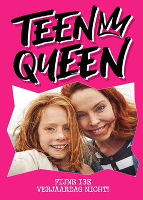 Teen Queen Typografisch Foto Upload Nicht 13e Verjaardag Kaart