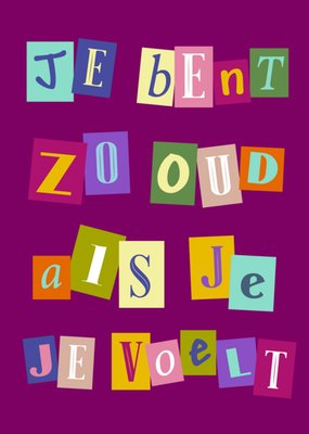 Greetz | Verjaardagskaart | zo oud als je je voelt