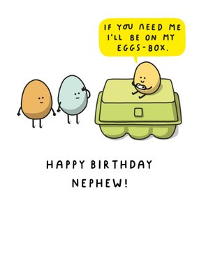 If You Need Me I'll Be On My Eggs-Box Geïllustreerd Eieren Neef Verjaardag Kaart