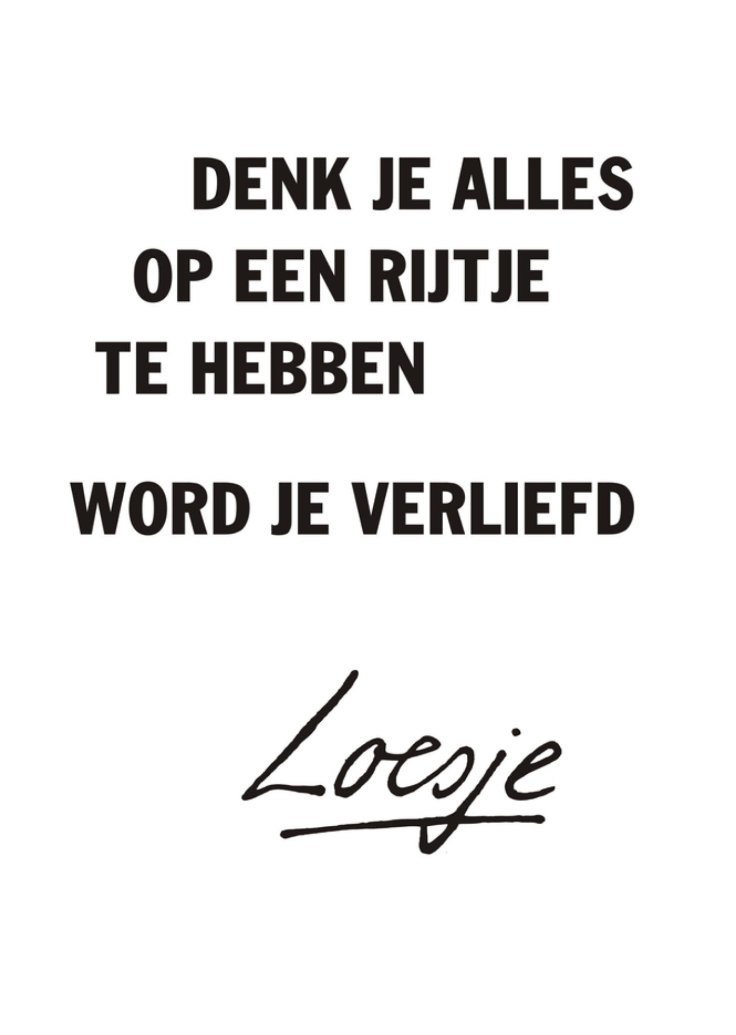 Loesje | Denk je alles op een rijtje te hebben... | Standard Card