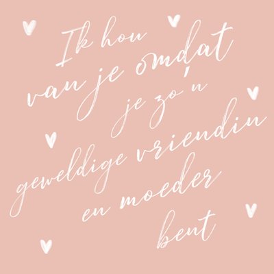 Greetz | Moederdagkaart | Ik hou van je omdat je zo’n geweldige vriendin en moeder bent