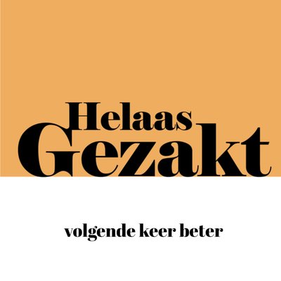 Greetz | Gezakt kaart | helaas gezakt