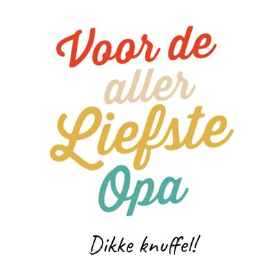 Voor De Allerliefste Opa Kleurrijk Typografisch Kaart