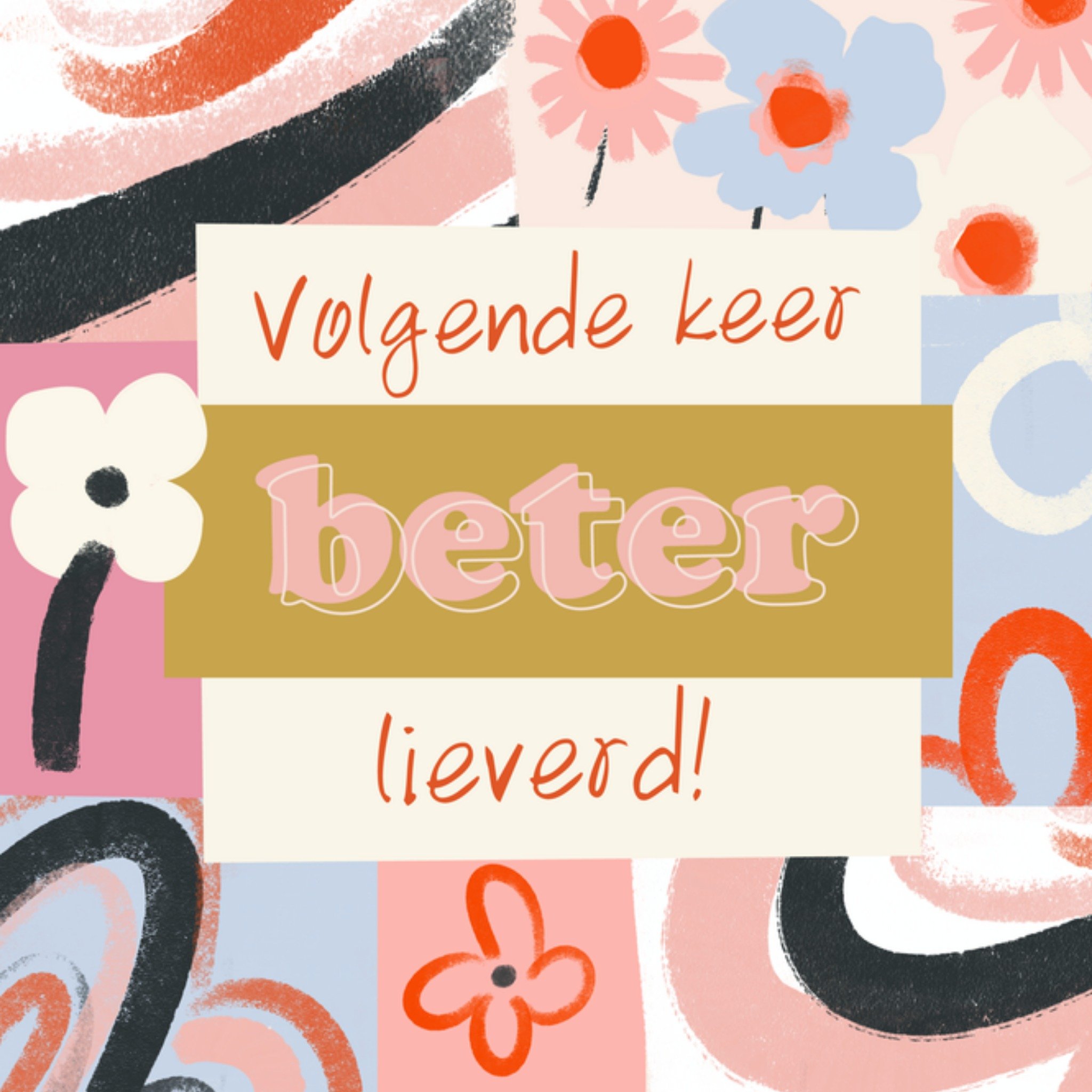 Greetz Gezakt kaart Volgende keer beter lieverd Vierkant