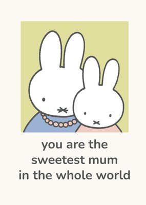 Nijntje Jij Bent De Liefste Mama Van De Hele Wereld Kaart