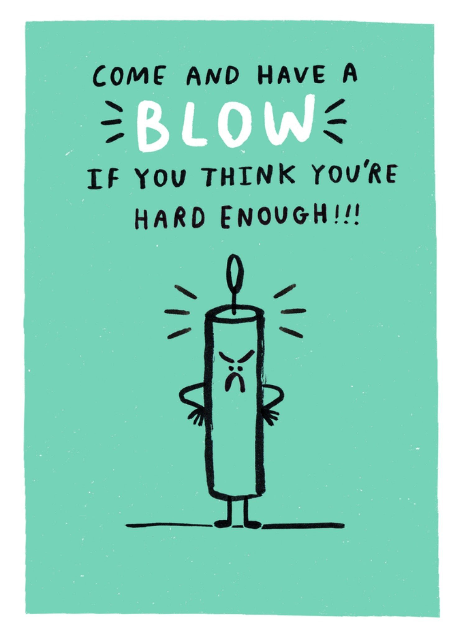 Verjaardagskaart Come and have a blow agressive candle Greetz