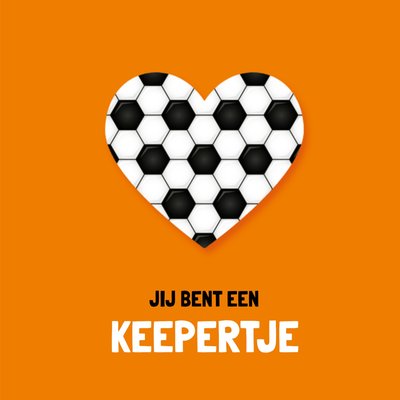 Jij Bent Een Keepertje Voetbal Hart Kaart