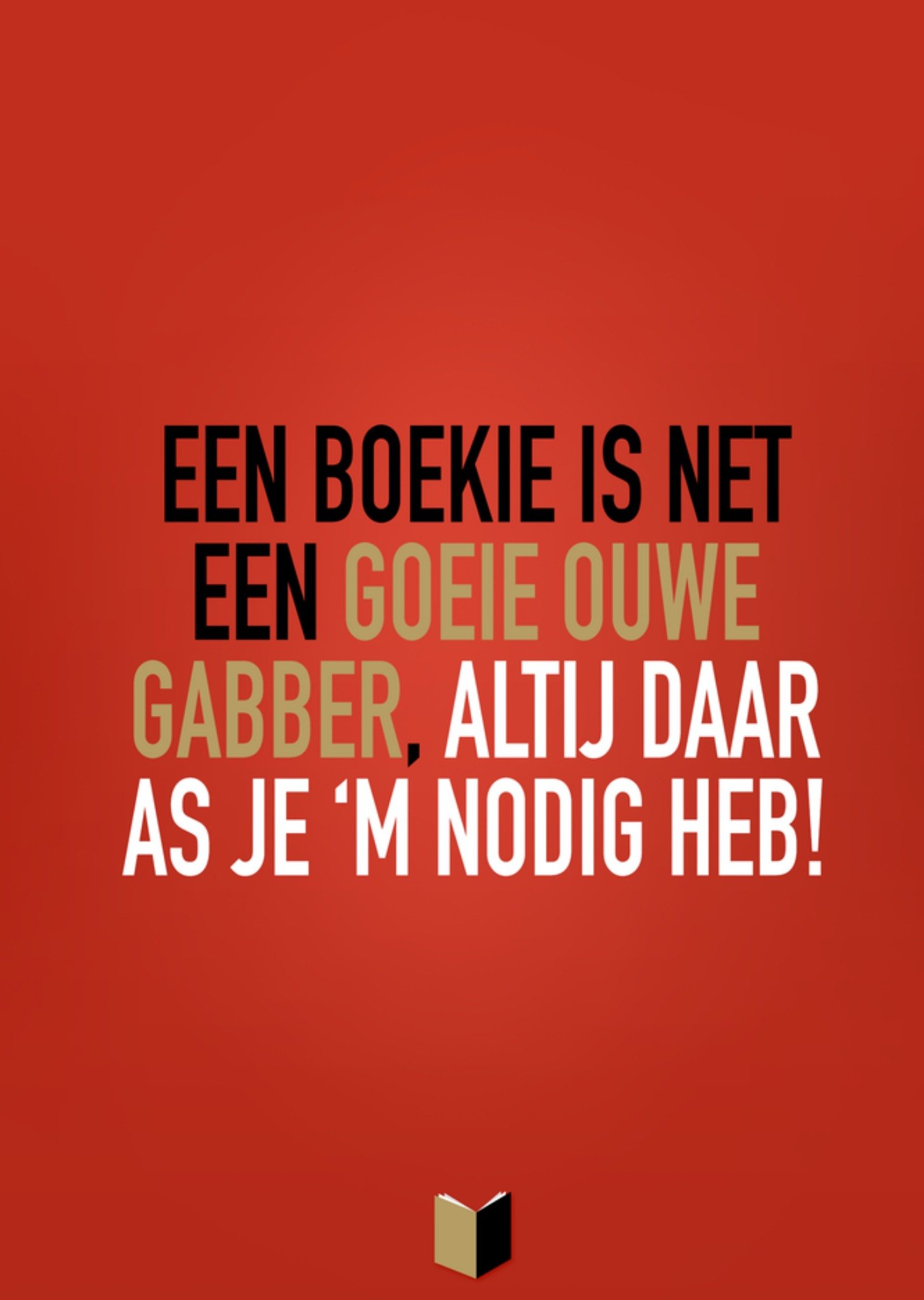 Boekenweek 2025 kaart Een boekie is net een goeie ouwe gabber Jordanees Kaart Greetz