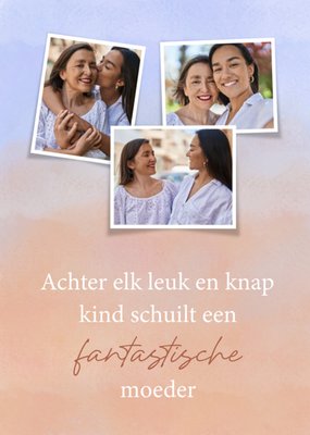 Greetz | Moederdagkaart | Achter elk leuk en knap kind schuilt een fantastische moeder | Fotokaart