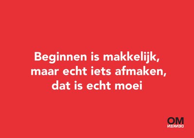 Omdenken | Geslaagdkaart | Beginnen is makkelijk