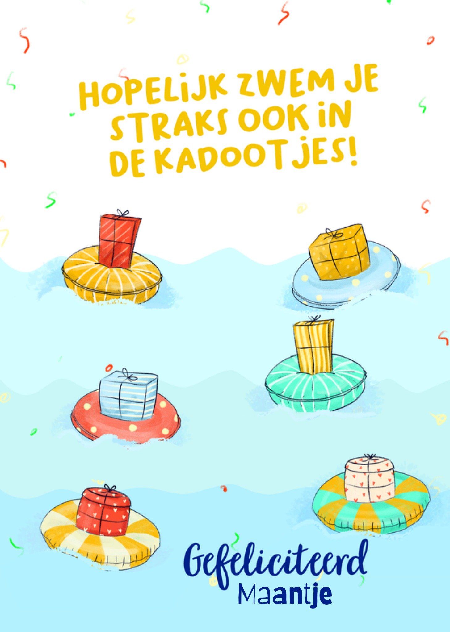 Verjaardagskaart Hopelijk zwem je straks ook in de kadootjes! Zwemcadeautjes Aanpasbare tekst Kaart Liefs Jansje