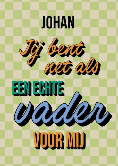 Greetz | Vaderdagkaart | Een echte vader voor mij